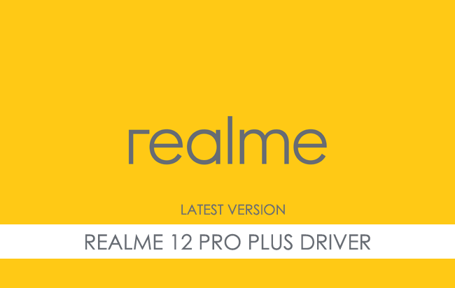 Realme 12 Pro Plus USB Driver
