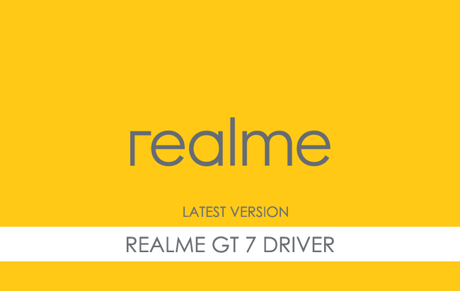 Realme GT 7 USB Driver