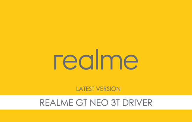 Realme GT Neo 3T USB Driver