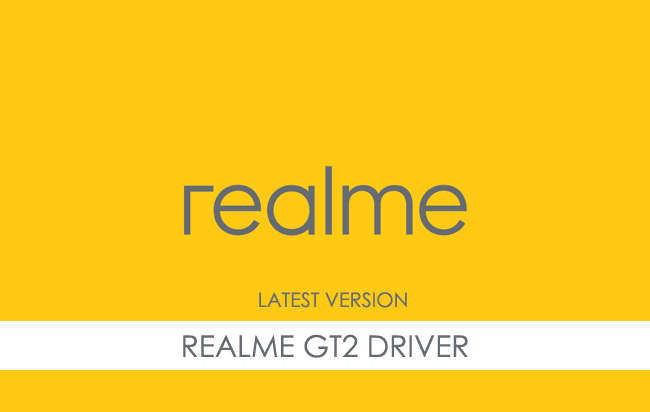 Realme GT2 USB Driver