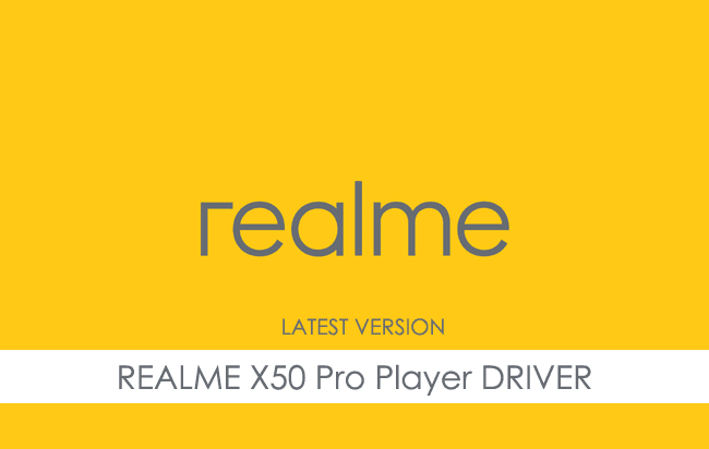 Realme X50 Pro Player USB Driver
